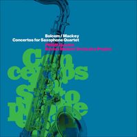 PRISM Quartet - Bolcom & Mackey: Concertos for Saxophone Quartet