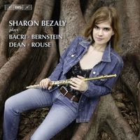 Sharon Bezaly - Sharon Bezaly plays Bacri, Bernstein, Dean, Rouse