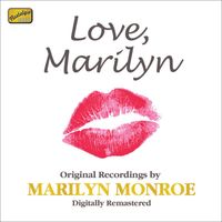 Marilyn Monroe - Love, Marilyn - Original Recordings by Marilyn Monroe (1953-1958)