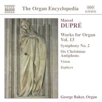 George Baker - Dupre: Works for Organ, Vol. 13