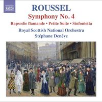 Stéphane Denève - Roussel: Symphony No. 4