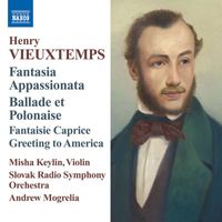 Andrew Mogrelia - Vieuxtemps: Music for Violin and Orchestra