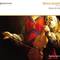 Hélène Schmitt - Uccellini: Works for Violin