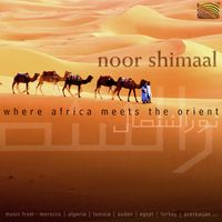 Noor Shimaal - Shimaal, Noor: Where Africa Meets the Orient