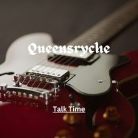 Queensryche - Talk Time