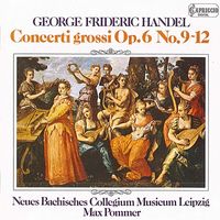 Max Pommer - Handel: Concerti Grossi, Op. 6, Nos. 9-12