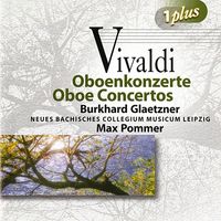 Burkhard Glaetzner - Vivaldi: Oboe Concertos