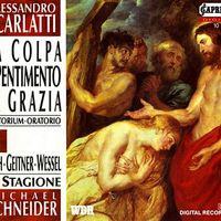 Michael Schneider - Scarlatti: Oratorio per la Passione di Nostro Signore Gesu Cristo - Stradella: Lamentatione per il Mercodi Santo