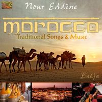 Nour Eddine - Morocco: Traditional Songs & Music