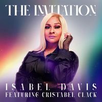Isabel Davis - The Invitation (Radio) [Live] [feat. Cristabel Clack]