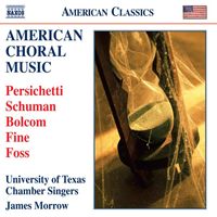University of Texas Chamber Singers - American Choral Music