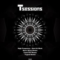 High Frequency - T Sessions 25