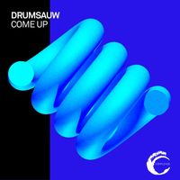 Drumsauw - Come Up
