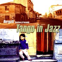 Gustavo Bergalli - Tango in Jazz