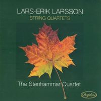 Stenhammar Quartet - Larsson: String Quartets