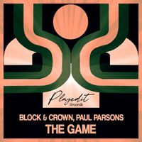 Block & Crown & Paul Parsons - The Game