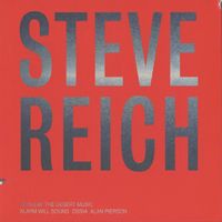 Alarm Will Sound - Steve Reich: Tehillim / The Desert Music