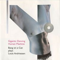 Bang on a Can All-Stars - Gigantic Dancing Human Machine