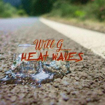 Will G - Heat Waves