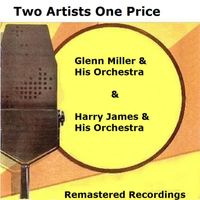Glenn Miller and His Orchestra, Harry James & His Orchestra - Glenn Miller & Harry James