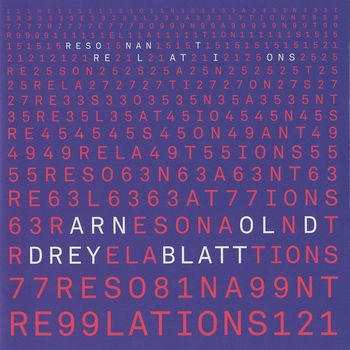 Arnold Dreyblatt - Resonant Relations