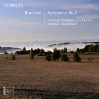 Thomas Dausgaard - Bruckner: Symphony No. 2