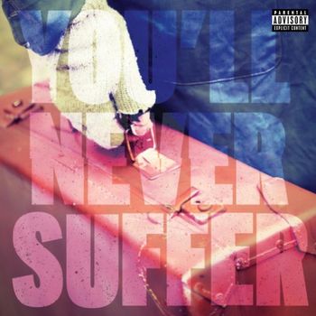 Planetary - You’ll Never Suffer (Explicit)