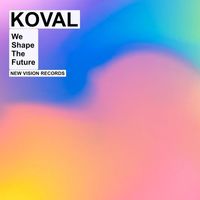 Koval - We Shape the Future