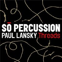 Sō Percussion - Threads