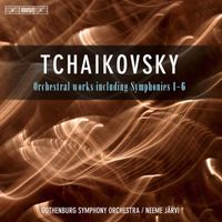 Neeme Järvi - Tchaikovsky: Orchestral Works including Symphonies 1-6