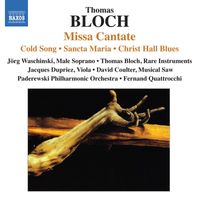 Thomas Bloch - Bloch: Missa Cantate