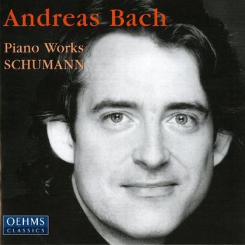 Andreas Bach - Schumann: Piano Works
