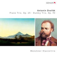 Munich Piano Trio - Dvorak: Piano Trio, Op. 45 - Dumky Trio, Op. 90