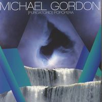 Michael Gordon - [purgatorio] POPOPERA