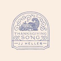 JJ Heller - Thanksgiving Song