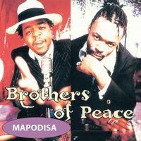 Brothers of Peace - Mapodisa