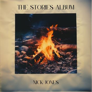 Nick Jones - The Stories Album
