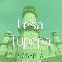 Hosanna - Lesa Tupepa