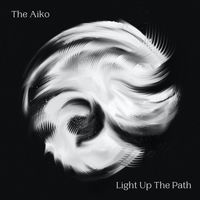The Aiko - Light Up The Path