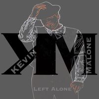 Kevin Malone - Left Alone