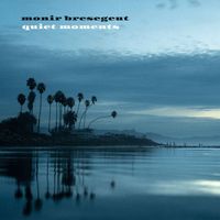 Monir Bresegeut - Quiet Moments