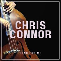 Chris Connor - Send For Me