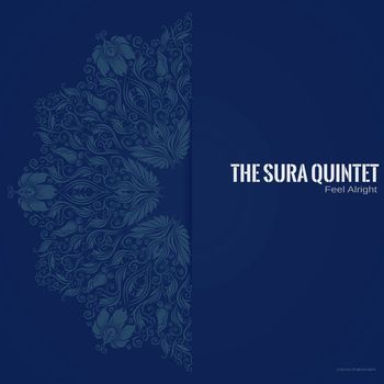 The Sura Quintet - Feel Alright