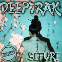 Deeptrak - Sefure
