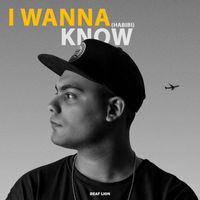 Deaf Lion - I Wanna Know (Habibi)