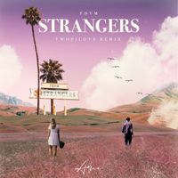 FDVM - Strangers (TWOPILOTS Remix)