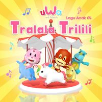 Uwa and Friends - Lagu Anak 04: Tralala Trilili