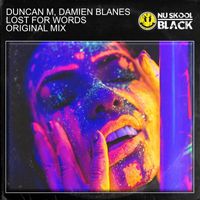Duncan M, Damien Blanes - Lost For Words