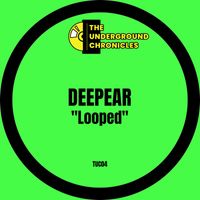 Deepear - Looped