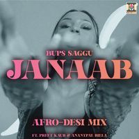 Bups Saggu - Janaab (Afro-Desi Mix)